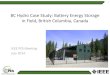 BC Hydro Case Study: Battery Energy Storage in Field ... · Smart Grid/Electricity Storage. Location: Golden and Field, British Columbia. Purpose: This project demonstrates the integration