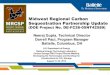 Midwest Regional Carbon Sequestration Partnership Update ... · Midwest Regional Carbon Sequestration Partnership Update (DOE Project No. DE-FC26-05NT42589) U.S. Department of Energy