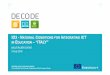 IO3 - NATIONAL CONDITIONS FOR INTEGRATING EDUCATION – “ITALY”decode-net.eu/wp-content/uploads/2018/02/03-Italy... · DECODE: 2016-1-IT02-KA201-024234 Co-funded by the Erasmus+