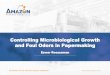Controlling Microbiological Growth and Foul Odors in ... · Controlling Microbiological Growth and Foul Odors in Papermaking Ezwar Roezzaman. Papermaking Process is Bioreactor Aspergillus