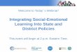 Integrating Social-Emotional Learning Into State and ...safesupportivelearning.ed.gov/sites/default/files/SEL Webinar.pdf · Welcome to Today’s Webinar! Integrating Social-Emotional
