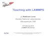 Teaching with LAMMPS · Week 7-8: Particle potentials through applications. Colloidal and nanoparticle suspensions, solid mechanics, granular systems MONTE CARLO Week 9: Sampling