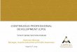 CONTINUOUS PROFESSIONAL DEVELOPMENT (CPD) · Year Certification Journey: Where we have come from Sep 17 2014 MOU with the Chartered Institute for Securities & Investment (CISI) for