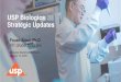 USP Biologics Strategic Updates · 2020-01-10  · Strategic Updates Fouad Atouf, Ph.D. ... CD34+ Stem Cells Products under development Several applications and clinical trials Procedures