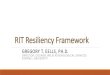 RIT Resiliency Framework · RIT Resiliency Framework GREGORY T. EELLS, PH.D. DIRECTOR, COUNSELING & PSYCHOLOGICAL SERVICES ... When his whistled Vivaldi and Beatles tunes noticed