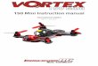 International edition - UNMANNED TECH · Getting Started, ARF Version The separate Getting Started gu ide should be used when setting up your Vortex 150 Mini for the first time. It