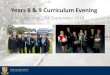 Years 8 & 9 Curriculum Evening - Woking High School · curriculum, focusing on Maths, English, Science, History, Geography and Languages. •Share some Year 8 & 9 information and