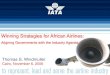 Winning Strategies for African Airlines · Winning Strategies for African Airlines: Aligning Governments with the Industry Agenda . Air transport is critical to the global economy