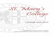St. Mary’s College · St. Mary’s College 2019-2020 3 Mission St. Mary’s College is a coeducational private Catholic liberal arts college with the mission to develop the minds,