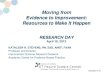 Moving from Evidence to Improvement: Resources to Make It Happen · 2017-07-25 · Interventions for Preventing Falls in Elderly People Systematic Review of 62 trials involving 21,668