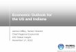 Economic Outlook for the US and Indiana...2012/12/17  · Economic Outlook for the US and Indiana James Diffley, Senior Director Chief Regional Economist IHS Global Insight December