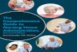 The Comprehensive Guide to Nursing Home Administration, · The Comprehensive Guide to Nursing Home Administration, Second Edition | ix. Nursing home administrators have a multitude
