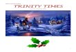 TRINITY UNITED CHURCH TRINITY TIMES...A BLESSED CHRISTMAS TO ALL FELLOWSHIP COMMITTEE – RUTH GRAHAM Fellowship hosted a very successful Welcome Back Lunch in September and will have