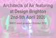 Architects of Air featuring at Design Brighton 2nd-5th ... · Architects of Air featuring at Design Brighton 2nd-5th April 2020 ... Web coverage is now enormous with some agency photos
