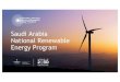 Saudi Arabia National Renewable · Saudi Arabia significantly increased its renewable energy targets and long term visibility Planned Capacity (GW) 5-Year Target 12-Year Target 58.7