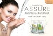 Assure Body Care Range - Super Thirty€¦ · •Body wash does not dry the skin and is pH-friendly for the skin •It keeps the skin soft and supple •The shower gels are milder