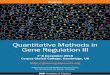 Quantitative Methods in Gene Regulation III...The Quantitative Methods of Gene Regulation III Conference is organised by: IOP Biological Physics Group . Disclaimer The Institute of