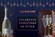 CELEBRATE C H R I S T M A S IN STYLE - All Bar One · 3 X BOTTLES OF WINE Malbec, Merlot, Pinot Grigio, Sauvignon Blanc, Pinot Grigio Blush or Prosecco £105 GOLD PROSECCO MAGNUM