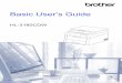 Basic User’s Guide - Brother · 2016-07-06 · Basic User’s Guide Learn the basic Copy and Scan operations and how to replace consumables. See troubleshooting tips. Printed