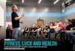 THE JOURNAL FITNESS, LUCK AND HEALTHlibrary.crossfit.com/free/pdf/CFJ_2016_08_Luck-Glassman_10.pdf · CROSSFIT JOURNAL | AUGUST 2016 4 With that singular focus on work capacity, we