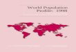 WP/98 World Population Profile: 1998€¦ · Profile: 1998 WP/98 by Thomas M. McDevitt With A Special Chapter Focusing on HIV/AIDS in the Developing World by Karen A. Stanecki and