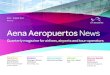 Issue 02 Aena Aeropuertos News...Aena Aeropuertos News Quarterly magazine for airlines, airports and tour-operators June – August 2013 Issue 02 Quick News Latest News on Spanish