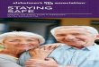 Staying Safe - Alzheimer's Association · 2016-10-31 · may be mistaken for real food. » Remove vitamins, prescription drugs, sugar substitutes and seasonings from the kitchen table