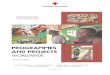 PROGRAMMES AND PROJECTS - Austrian Red Cross€¦ · AutRC programmes and projects are either implemented multilaterally within the framework of ... The project in West Arsi zone
