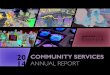 COMMUNITY SERVICES · 2015-09-24 · 2014 Annual Report | I.2 Mission The Department of Community Services provides high-quality recreational, educational, electoral, human services,