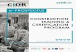 CONSTRUCTION TRAINING & CERTIFICATION PROGRAM · 2019-06-10 · 01 Certificate of Attendance by CIDB Holdings 02 *Certificate of Achievement by CIDB Malaysia CERTIFICATE *Upon passing