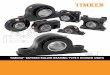 Timken Type E Housed Unit Catalog · INTRODUCTION TIMKEN® BALL HOUSED UNITS OFFER EASY INSTALLATION, FLEXIBLE OPTIONS timken® ball housed units, available in a variety of sizes