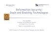 Information Security: Goals and Enabling …...Information Security: Goals and Enabling Technologies Ali E. Abdallah Professor of Information Security Birmingham City University Email: