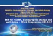 ICT for Health, demographic change and well-being Work ... · SC1-PM-12–2016: PCP - eHealth innovation in empowering the patient Challenge • Empowering the hospitalised patients,