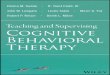 Teaching and · Measures of Competence in Cognitive Behavioral Therapy. 67. 5. Feedback in Cognitive Behavioral Therapy Training. 85. 6. Teaching CBT for Speciﬁc Disorders. 97