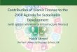 Contribution of Islamic Finance to the 2030 Agenda for ... · Islamic Funds under Management. US$ billion: Assets (US$ bn.) Assets Share (percentage of total) Global Islamic Financial