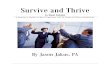 Survive and Thrive - Triple Play REALTOR® Convention ...€¦ · Survive & Thrive in Real Estate, By Jason Jakus Page 2 Factors For Success 1. Integrity – Do you keep up on the