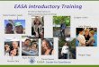 EASA Introductory Training - Transition•Many things can cause psychosis- Just a few of them: –Becoming blind –Many medical conditions –Infection –Medicines (steroids, stimulants,