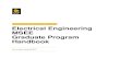 Electrical Engineering MSEE Graduate Program Handbook · Electrical Engineering MSEE Program Handbook 3 Student The student takes coursework as required, maintaining a minimum 3.0