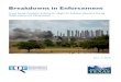 Breakdowns in Enforcement - Environmental Integrity · delaying investment in plant repairs and upgrades. This report uses state data to spotlight Texas’s worst industrial air polluters