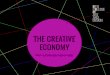 THE CREATIVE ECONOMY - Davis Wright Tremaine · of visual and applied arts, media, and design. Core programs in liberal arts, ... Welcome to the 2020 Otis Report on the Creative Economy
