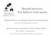 Shared Services: The Reform that works - Cornell University · 2014-12-15 · Shared Services: The Reform that works Mildred Warner (mew15@cornell.edu) Bingxi Qian (bq42@cornell.edu)