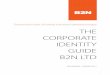 Tomorrow’s best of breed solutions delivered today THE ... · THE CORPORATE IDENTITY GUIDE. B2N REVISION 1 /JANUARY 2011. 4. Introduction Welcome to our corporate identity guidelines