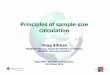 Principles of sample size calculation - EQUATOR Network€¦ · 2 Principle of sample size calculation The aim should be to have a large enough sample size to have a high probability