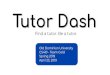 April 23, 2019 Spring 2019 Tutor Dash CS410 - Team Gold ...cpi/old/410/golds19/... · JUnit/Firebase XCTest/Firebase * Due to Team Gold’s knowledge of Android development, this