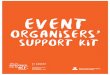 Organisers’ support kit€¦ · Event Organisers’ Support Kit page 3 Your support is invaluable to help us create awareness about overdose prevention and provide support to families