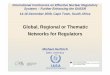 Global,,g Regional or Thematic Networks for Regulators Information/Global... · 2011-03-17 · Background Conclusion from the Moscow Conference 2006 • The Conference recognized