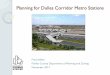 Planning for Dulles Corridor Metro Stations · Fairfax County Department of Planning and Zoning ... Policy Plan • 2007 Transit Oriented Development Policy and Guidelines ... •