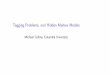 Tagging Problems, and Hidden Markov Modelsmcollins/cs4705-spring2019/slides/tagging.p… · Tagging Problems, and Hidden Markov Models Michael Collins, Columbia University. Overview