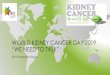 WORLD KIDNEY CANCER DAY 2019 “WE NEED TO TALK” · 2019-08-23 · OVERVIEW • On 20 June 2019, the International Kidney Cancer Coalition (IKCC) and its affiliate organizations,