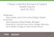 Change Leadership Strategies to Support Student Success ... · Not for Profit Sector Ruthy Bennett, Regional Energy Manager, Towns of Arlington and Bedford, MA ... Positioning Sustainability